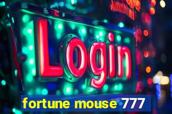 fortune mouse 777